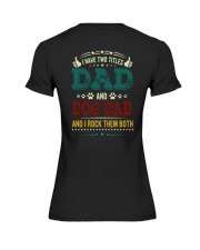 I Have Two Titles Dad And Dog Dad Premium Fit Ladies Tee thumbnail