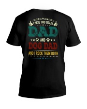 I Have Two Titles Dad And Dog Dad V-Neck T-Shirt thumbnail