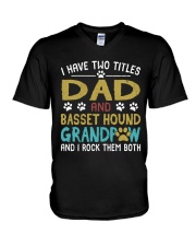 Basset Hound I Have Two Titles Dad And Dog V-Neck T-Shirt thumbnail