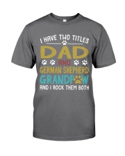 German Shepherd I Have Two Titles Dad And Dog Premium Fit Mens Tee thumbnail