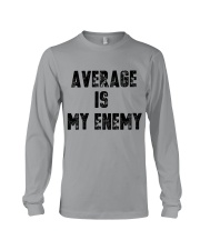 Average Is My Enemy Long Sleeve Tee thumbnail