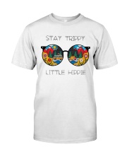Stay Trippy Little Hippie Classic T-Shirt front