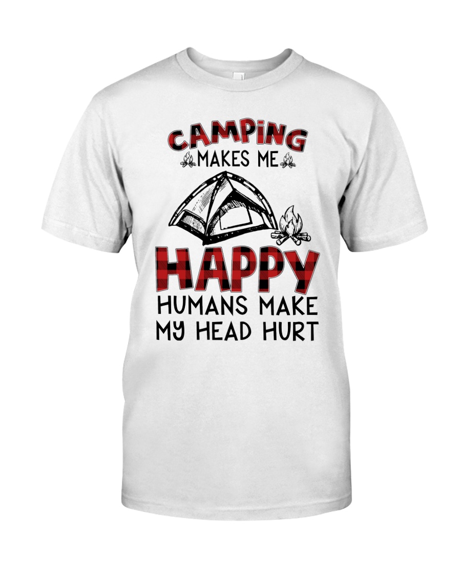 Camping Make Me Happy Classic T-Shirt