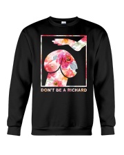 Don't Be A Richard Crewneck Sweatshirt tile