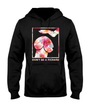 Don't Be A Richard Hooded Sweatshirt tile