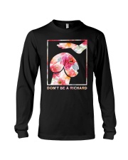 Don't Be A Richard Long Sleeve Tee tile