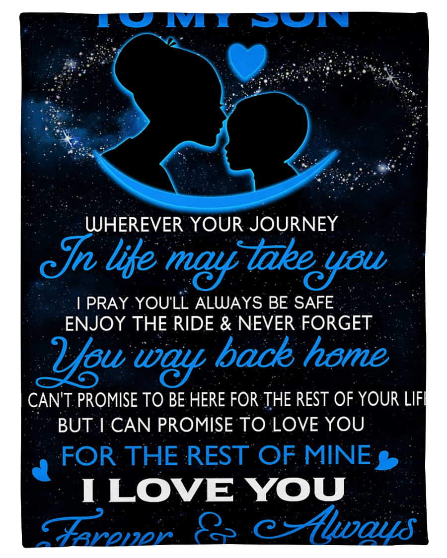 To My Son Wherever Your Journey In Life May Take Small Fleece Blanket - 30" x 40"