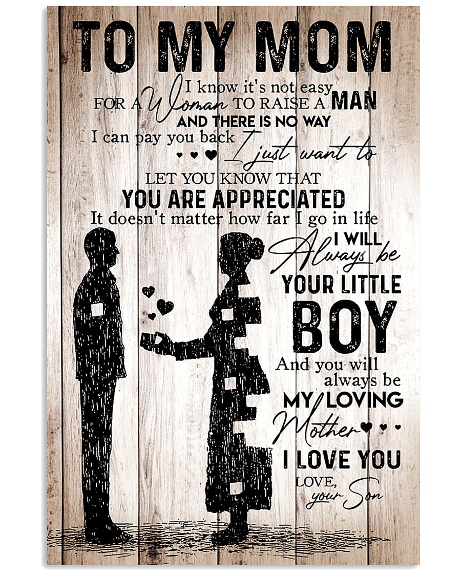 To My Mom - I Love You - Your Son 11x17 Poster