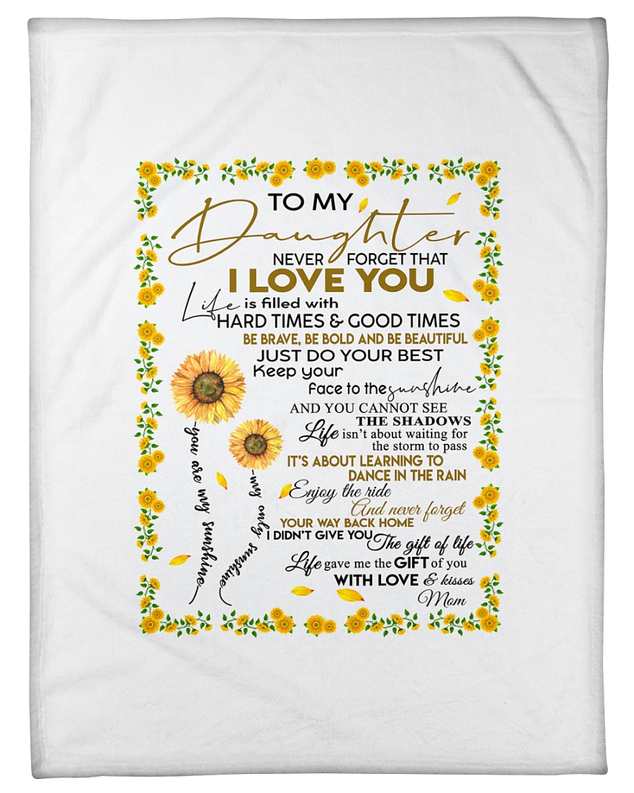 To My Daughter Never Forget That I Love You Small Fleece Blanket - 30" x 40"
