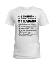5 Things You Should Know About My Husband Ladies T-Shirt thumbnail