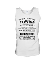 I'm The Lucky One I Have A Crazy Dad Unisex Tank tile