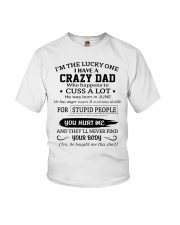 I'm The Lucky One I Have A Crazy Dad Youth T-Shirt tile