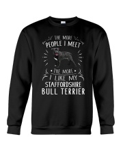 The More I Like My Staffordshire Bull Terrier Crewneck Sweatshirt thumbnail