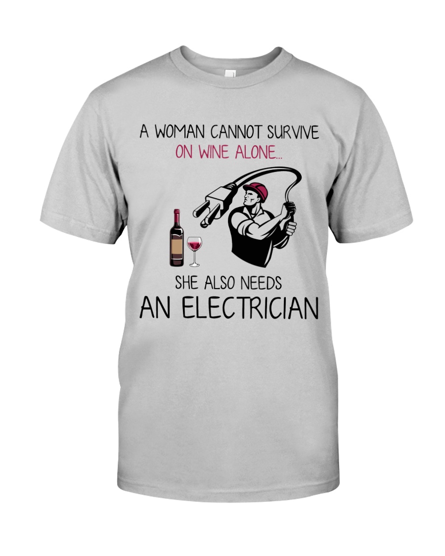 Wine and An Electrician 2 Classic T-Shirt