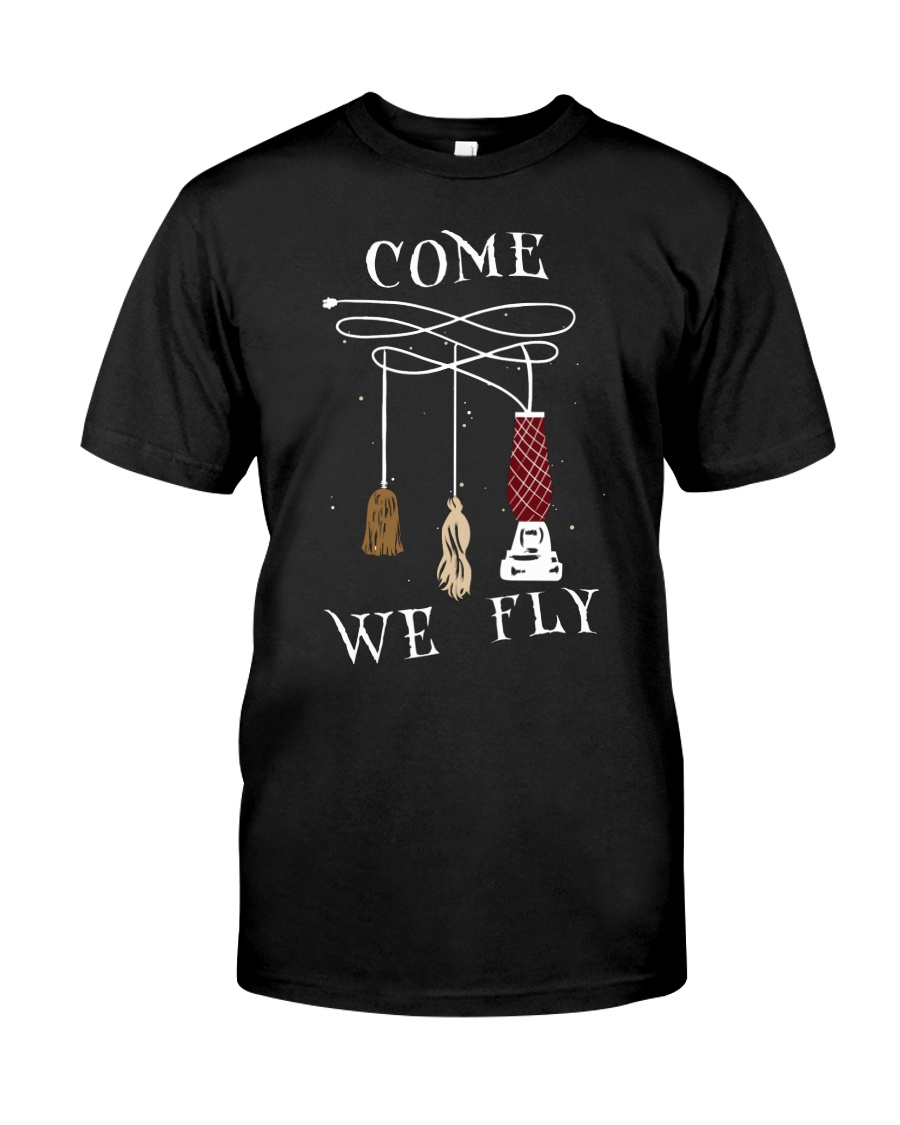 Come We Fly Classic T-Shirt