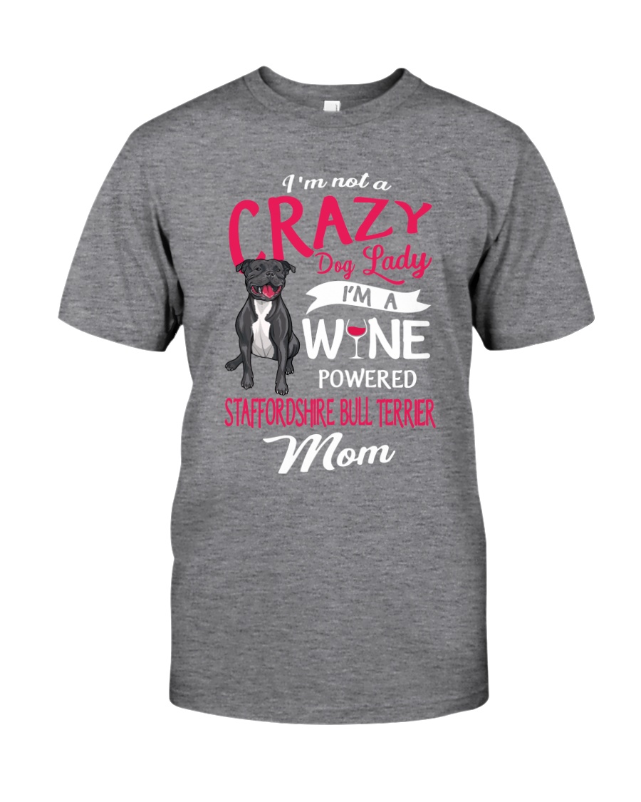 Crazy Lady Staffordshire Bull Terrier Classic T-Shirt