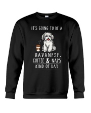 Havanese Coffee and Naps Crewneck Sweatshirt thumbnail