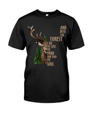 And Into The Forest I Go Classic T-Shirt front