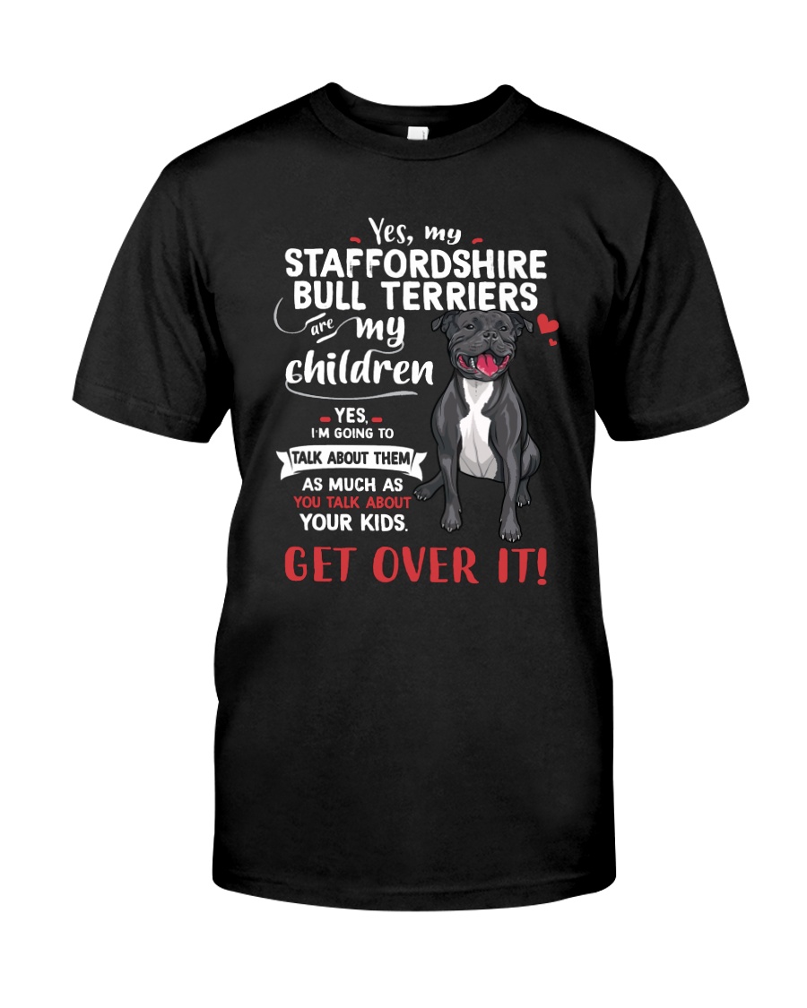 My Staffordshire Bull Terriers - My Children Classic T-Shirt