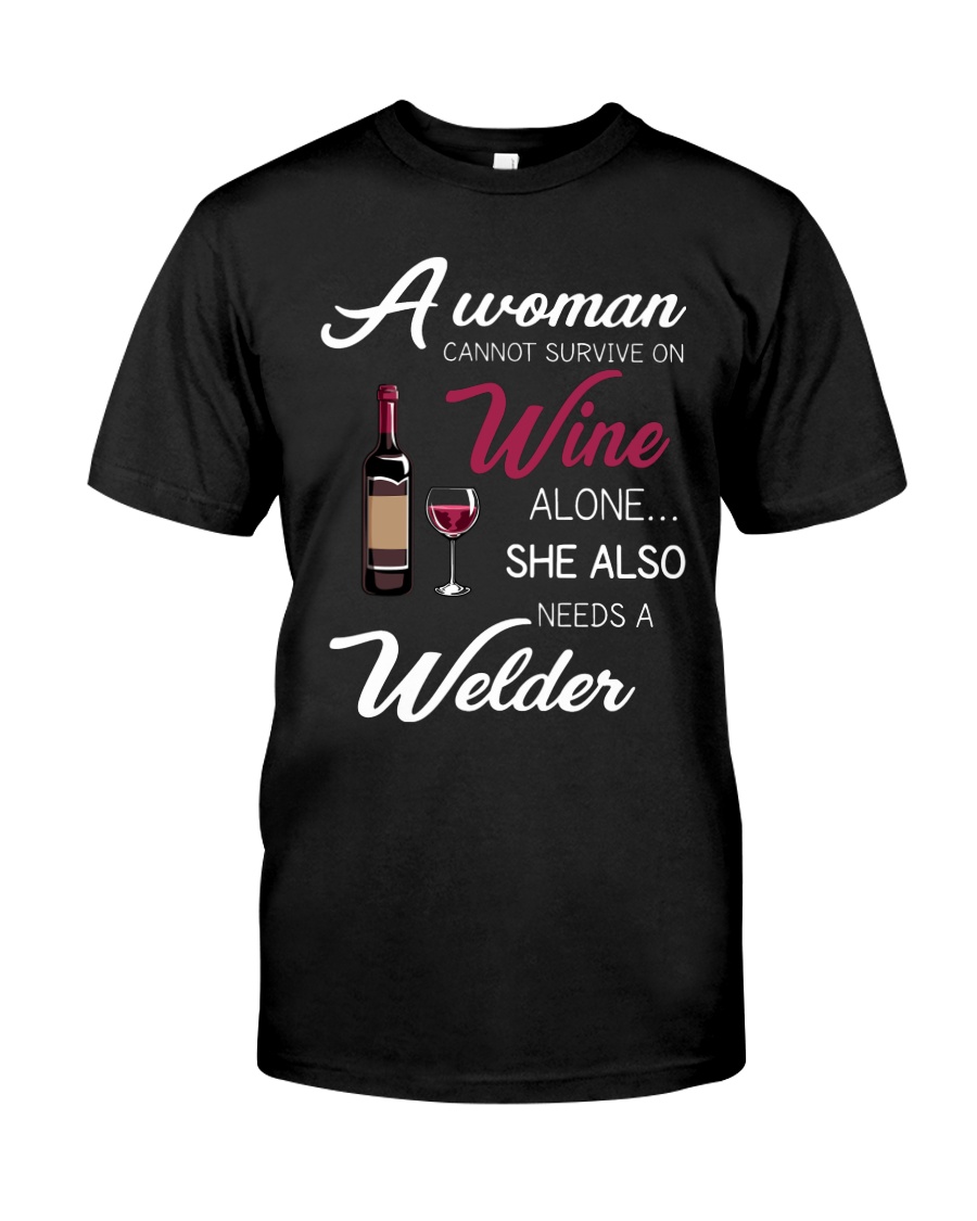 Wine and A Welder 3 Classic T-Shirt