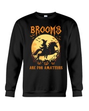 Unicorn Brooms Are For Amateurs Crewneck Sweatshirt thumbnail