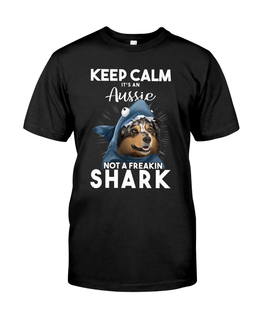 It's An Aussie Not A Freakin Shark Classic T-Shirt