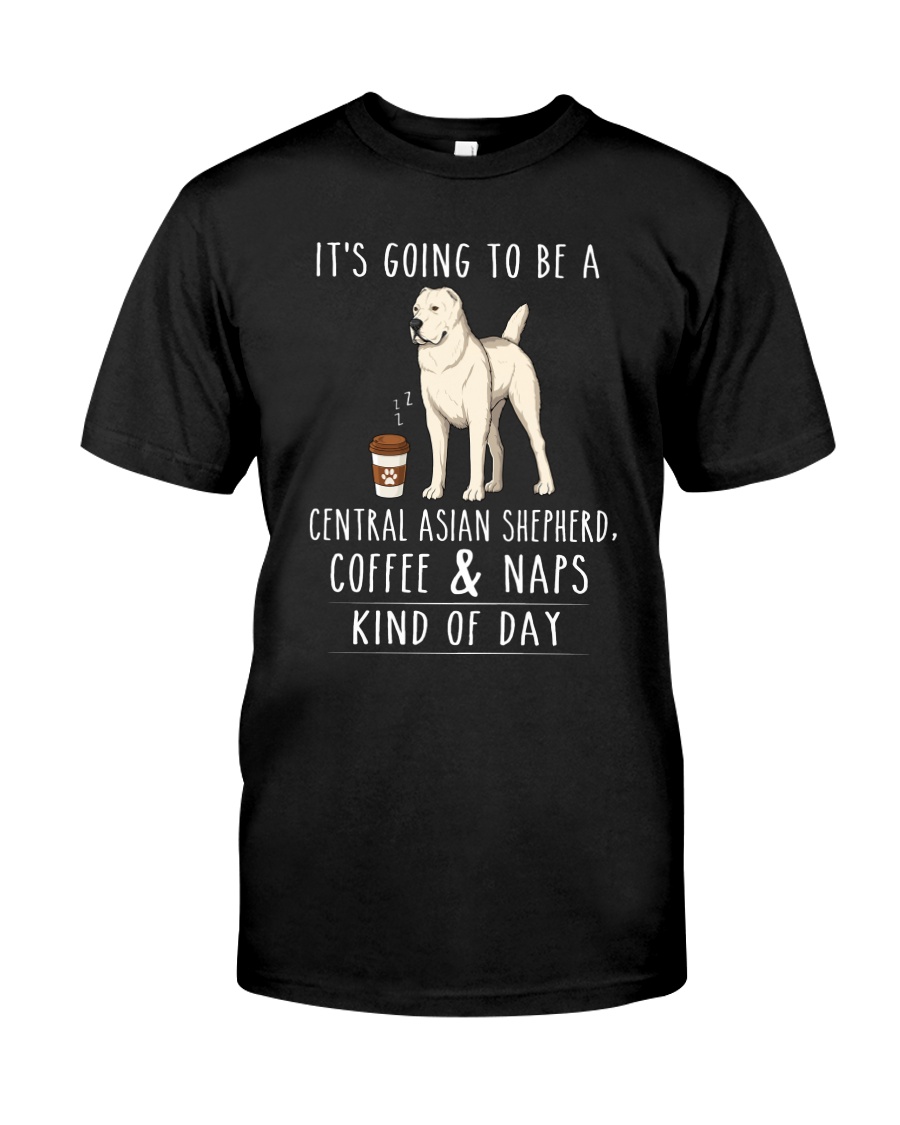 Central Asian Shepherd Coffee and Naps Classic T-Shirt