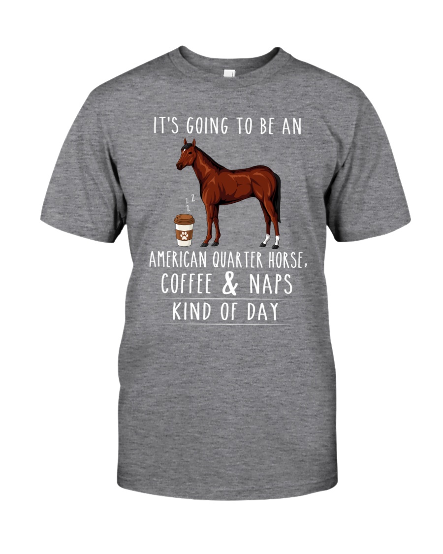 American Quarter Horse Coffee and Naps Classic T-Shirt
