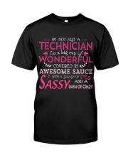 I'm not just a Technician Classic T-Shirt front