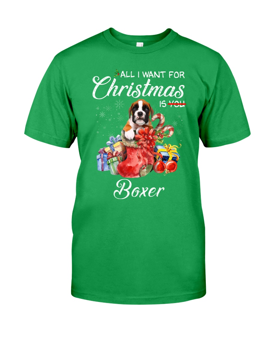 All I Want For Christmas Is Boxer Classic T-Shirt