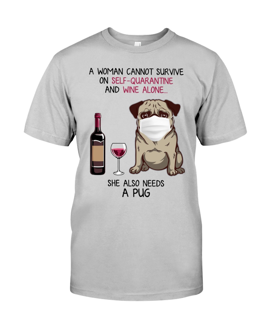Cannot Survive Alone - Pug Classic T-Shirt
