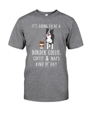 Border Collie Coffee and Naps Classic T-Shirt front