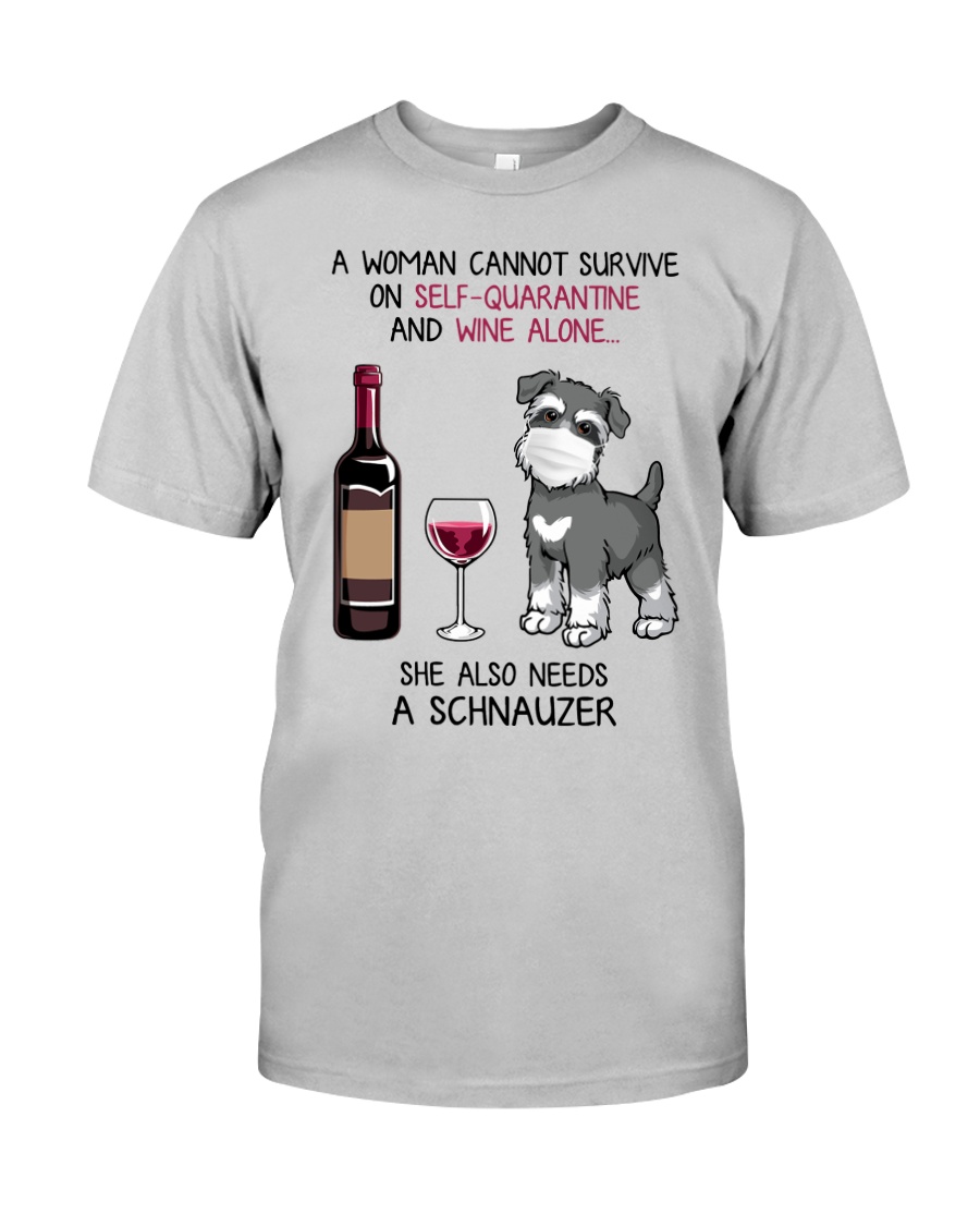 Cannot Survive Alone - Schnauzer Classic T-Shirt