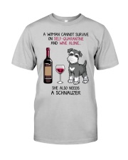 Cannot Survive Alone - Schnauzer Classic T-Shirt front