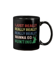 I Just Really Really Really Wanna Go Hunting Mug thumbnail