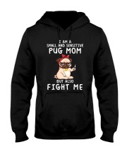 Small and Sensitive Pug Mom Hooded Sweatshirt thumbnail