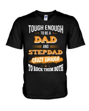 Tough Enough To Be A Dad and Stepdad V-Neck T-Shirt front