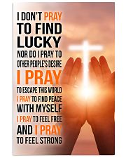 8- I DON'T PRAY TO FIND LUCKY 11x17 Poster front