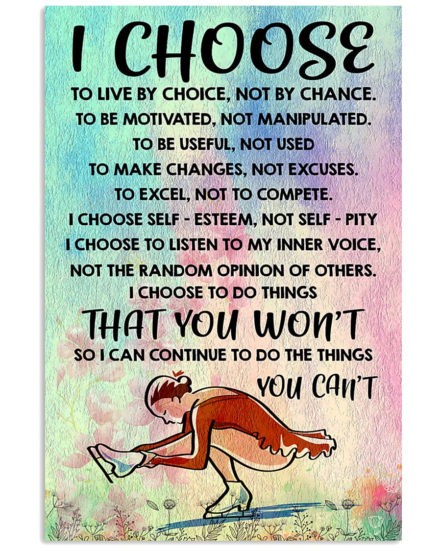 I CHOOSE TO LIVE BY CHOICE skating 11x17 Poster