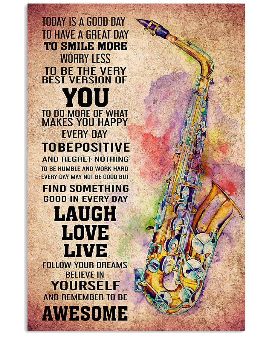SAXOPHONE - TODAY IS A GOOD DAY POSTER 11x17 Poster