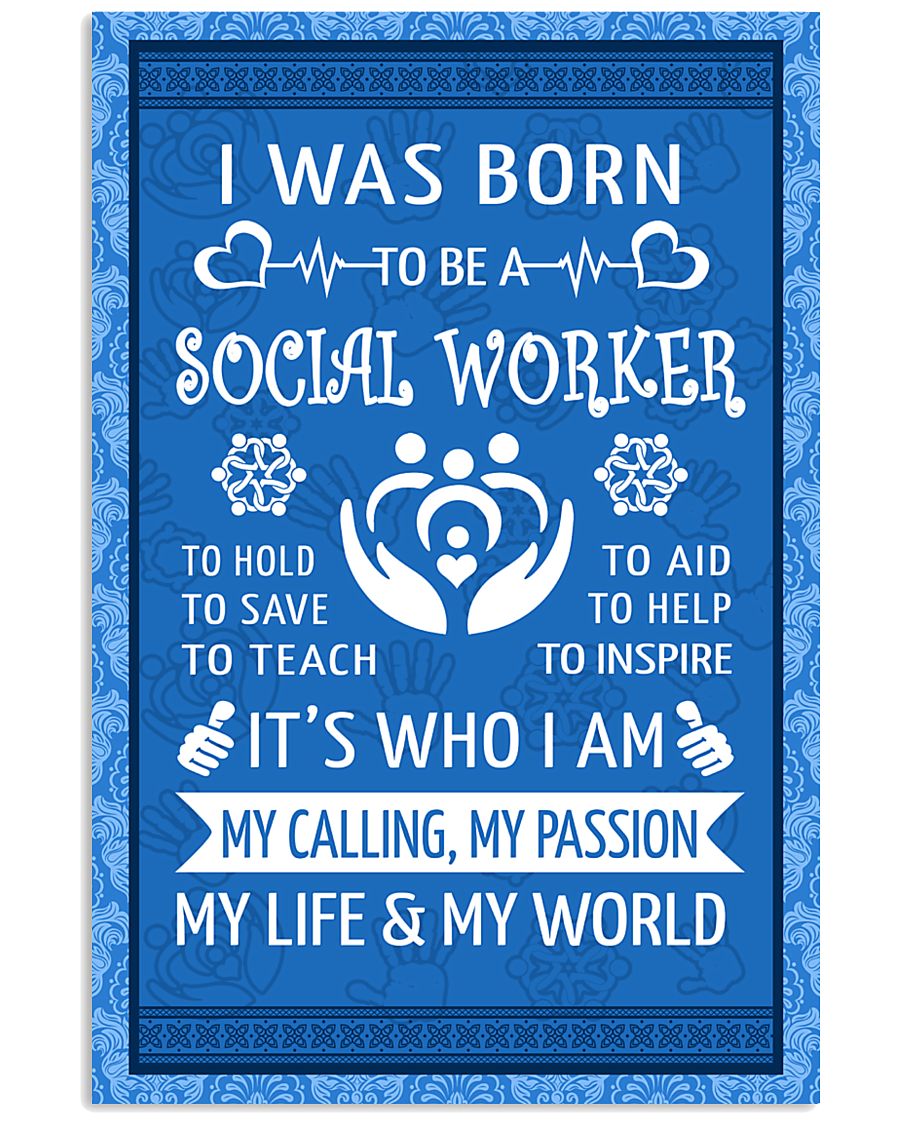 15 I WAS BORN TO BE A SOCIAL WORKER POSTER 11x17 Poster