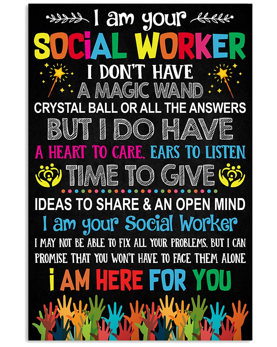 I AM YOUR SOCIAL WORKER POSTER 11x17 Poster