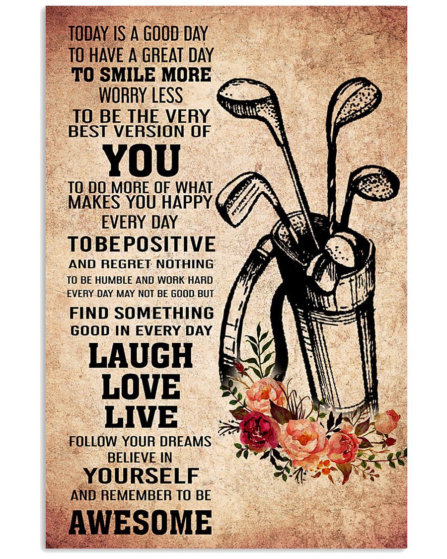 golf- TODAY IS A GOOD DAY POSTER 2 11x17 Poster