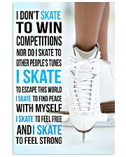 5- I DON'T SKATE TO WIN COMPETITIONS - KD 11x17 Poster front