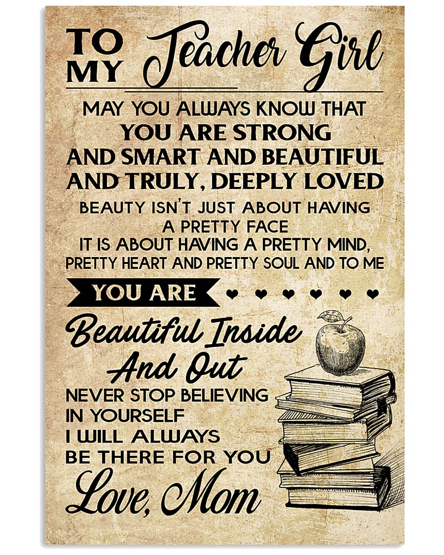 TO MY TEACHER GIRL 16x24 Poster