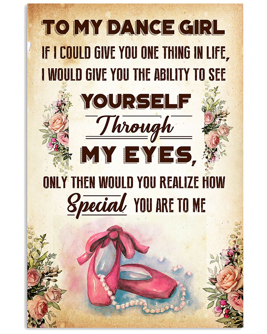 TO MY DANCE GIRL - YOU ARE TO ME 11x17 Poster