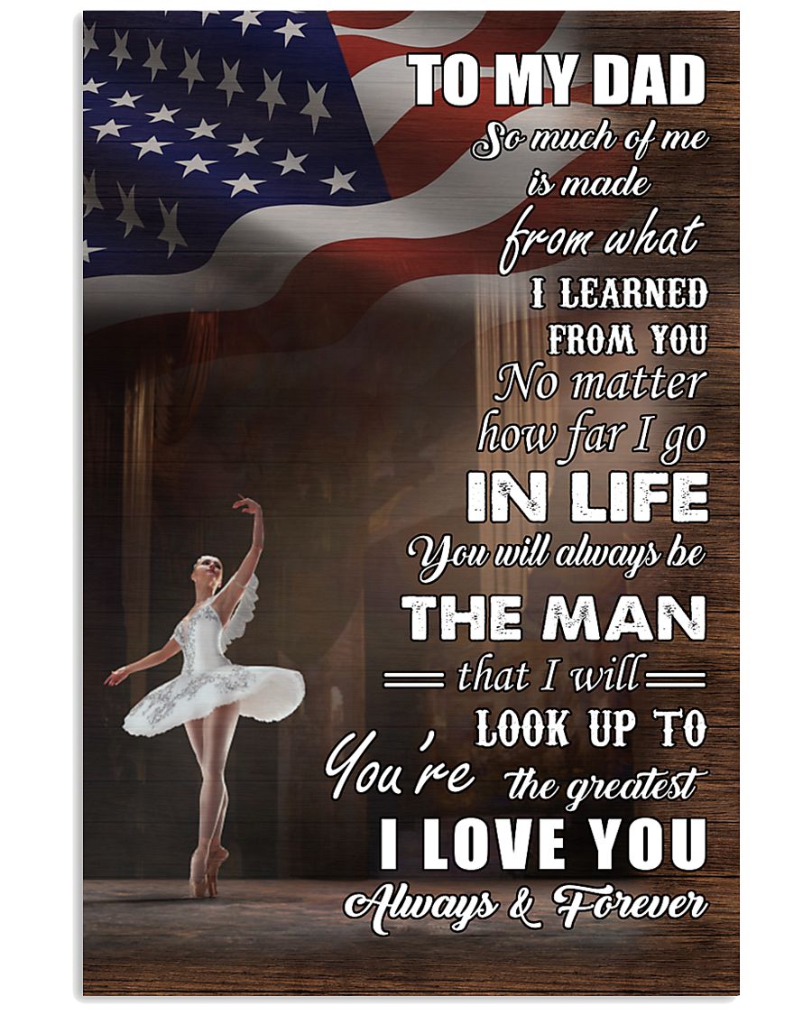 dance - to my dad so much of me poster - SR 11x17 Poster