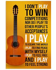 CLASSICAL GUITAR - I DON'T PLAY TO WIN COMPETITION 11x17 Poster front
