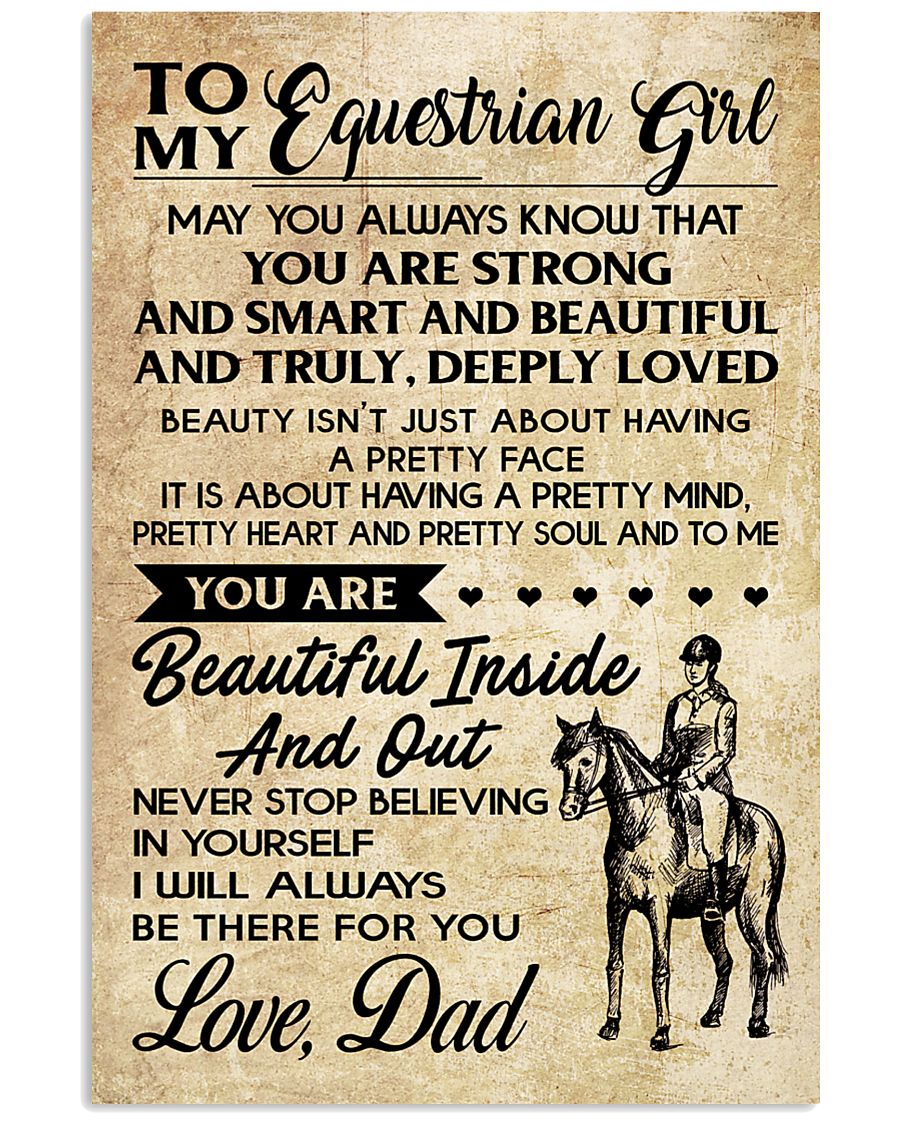 TO MY equestrian GIRL- DAD 16x24 Poster
