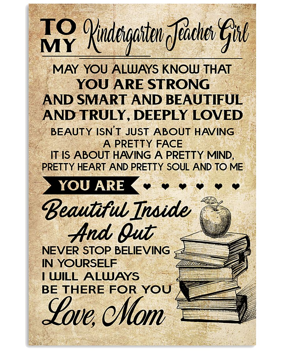 TO MY KINDERGARTEN TEACHER GIRL 16x24 Poster